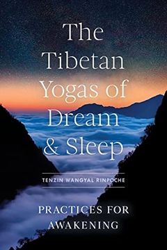 portada Tibetan Yogas of Dream and Sleep, The: Practices for Awakening (en Inglés)