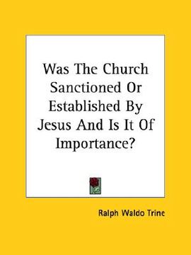portada was the church sanctioned or established by jesus and is it of importance? (en Inglés)