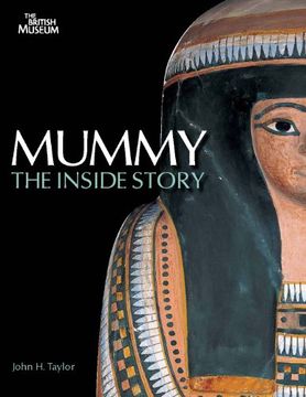 portada Mummy: The Inside Story. John h. Taylor (en Inglés)