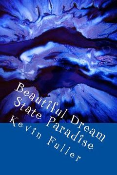 portada Beautiful Dream State Paradise (en Inglés)