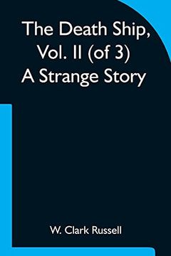 portada The Death Ship, Vol. Ii (of 3) a Strange Story (en Inglés)