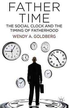 portada Father Time: The Social Clock and the Timing of Fatherhood