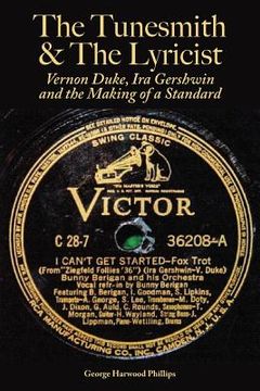 portada The Tunesmith & the Lyricist: Vernon Duke, Ira Gershwin and the Making of a Standard (en Inglés)