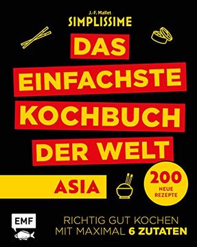 portada Simplissime? Das Einfachste Kochbuch der Welt: Asiatische Küche: 200 Neue Rezepte? Richtig gut Kochen mit Maximal 6 Zutaten (in German)