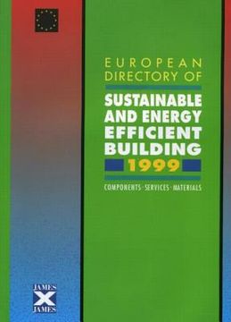 portada European Directory of Sustainable and Energy Efficient Building 1999: Components, Services, Materials (in English)