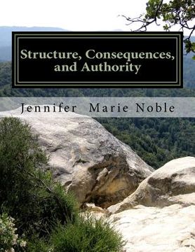 portada Structure, Consequences, and Authority (en Inglés)