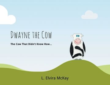 portada Dwayne the Cow The Cow that didn't know how... (en Inglés)