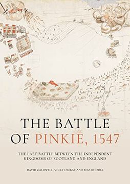 portada The Battle of Pinkie, 1547: The Last Battle Between the Independent Kingdoms of Scotland and England (en Inglés)
