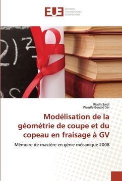 portada Modélisation de la géométrie de coupe et du copeau en fraisage à GV
