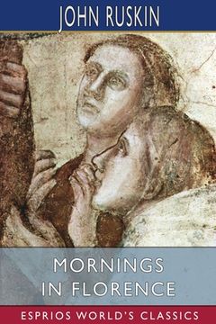 portada Mornings in Florence (Esprios Classics) (in English)