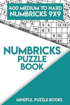 portada Numbricks Puzzle Book 7: 400 Medium to Hard Numbricks 9x9 (in English)