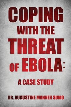 portada Coping with the Threat of Ebola: A Case Study (en Inglés)