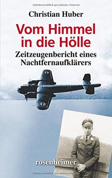 portada Vom Himmel in die Hölle: Zeitzeugenbericht eines Nachtfernaufklärers (en Alemán)