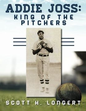 portada Addie Joss: King of the Pitchers