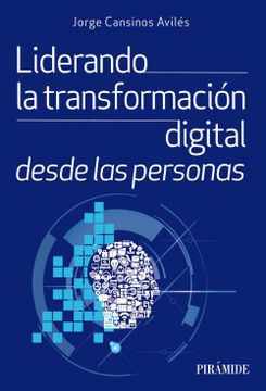 portada Liderando la Transformacion Digital Desde las Personas (in Spanish)