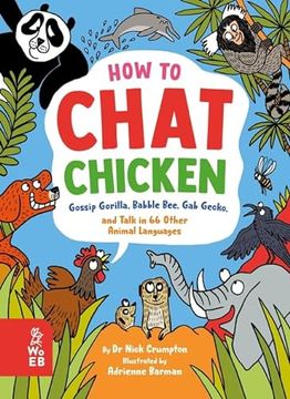 portada How to Chat Chicken, Gossip Gorilla, Babble Bee, gab Gecko and Talk in 66 Other Animal Languages