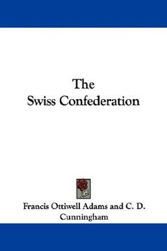 portada the swiss confederation (en Inglés)