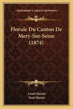 portada Florule Du Canton De Mery-Sur-Seine (1874) (en Francés)