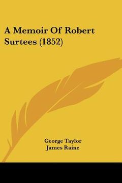 portada a memoir of robert surtees (1852) (en Inglés)