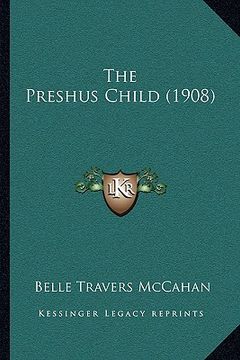 portada the preshus child (1908) (en Inglés)