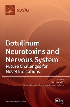 portada Botulinum Neurotoxins and Nervous System: Future Challenges for Novel Indications (in English)