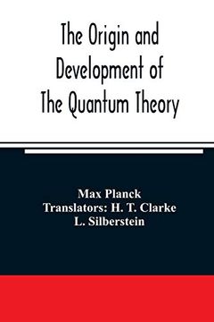portada The Origin and Development of the Quantum Theory (en Inglés)