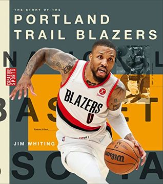 portada The Story of the Portland Trail Blazers (Creative Sports: A History of Hoops) (en Inglés)