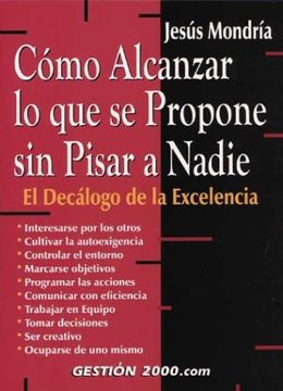 portada Como Alcanzar lo que se Propone sin Pisar a Nadie (in Spanish)