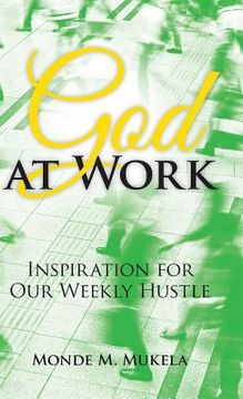 portada God at Work: Inspiration for Our Weekly Hustle (in English)