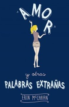 portada Amor y otras palabras extrañas (in Spanish)