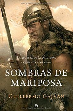 portada Sombras de Mariposa - la Epopeya de Leovigildo, rey de los Visigodos (Novela Historica(La Esfera)) (in Spanish)