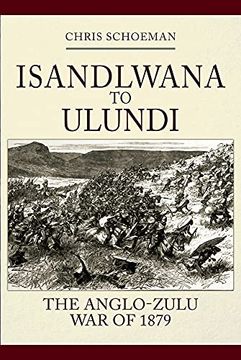 portada Isandlwana to Ulundi: The Anglo-Zulu war of 1879 (en Inglés)