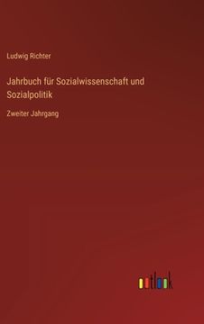 portada Jahrbuch für Sozialwissenschaft und Sozialpolitik: Zweiter Jahrgang (en Alemán)