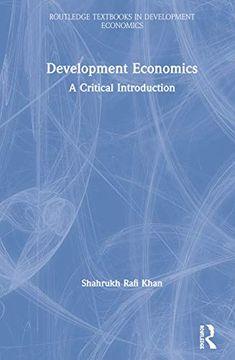 portada Development Economics: A Critical Introduction (Routledge Textbooks in Development Economics) (en Inglés)