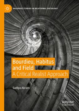 portada Bourdieu, Habitus and Field: A Critical Realist Approach (in English)