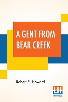 portada A Gent From Bear Creek (en Inglés)