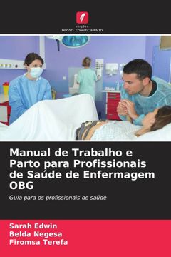 portada Manual de Trabalho e Parto Para Profissionais de saã ÂºDe de Enfermagem obg