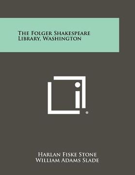 portada the folger shakespeare library, washington (en Inglés)