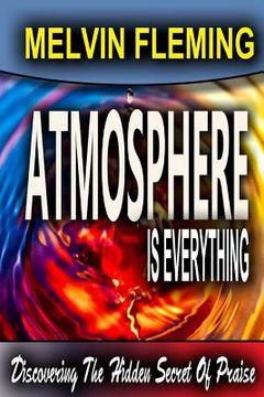 portada Atmosphere Is Everything (in English)