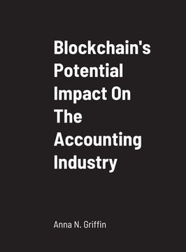 portada Blockchain's Potential Impact On The Accounting Industry: School of Business