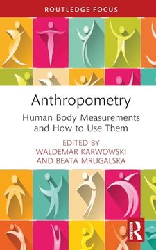 portada Anthropometry: Human Body Measurements and how to use Them (Body of Knowledge in Human Factors and Ergonomics) (en Inglés)