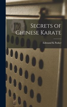 portada Secrets of Chinese Karate (en Inglés)
