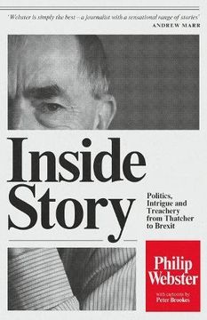 portada Inside Story: Politics, Intrigue and Treachery from Thatcher to Brexit