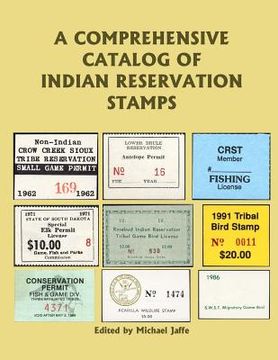portada A Comprehensive Catalog of Indian Reservation Stamps (en Inglés)