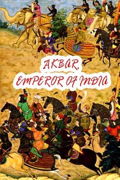 portada Akbar, Emperor Of India (en Inglés)