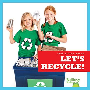 portada Let's Recycle! (Kids Living Green) (en Inglés)