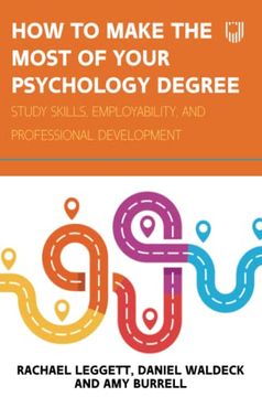 portada How to Make the Most of Your Psychology Degree: Study Skills, Employability, and Professional Development (en Inglés)