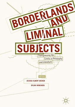 portada Borderlands and Liminal Subjects: Transgressing the Limits in Philosophy and Literature