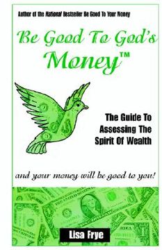 portada be good to god's money (en Inglés)