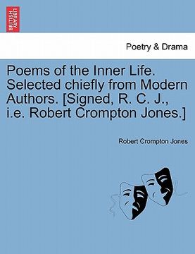 portada poems of the inner life. selected chiefly from modern authors. [signed, r. c. j., i.e. robert crompton jones.]